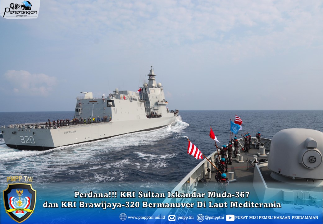 Perdana!!! KRI Sultan Iskandar Muda-367 dan KRI Brawijaya-320 Bermanuver Di Laut Mediterania