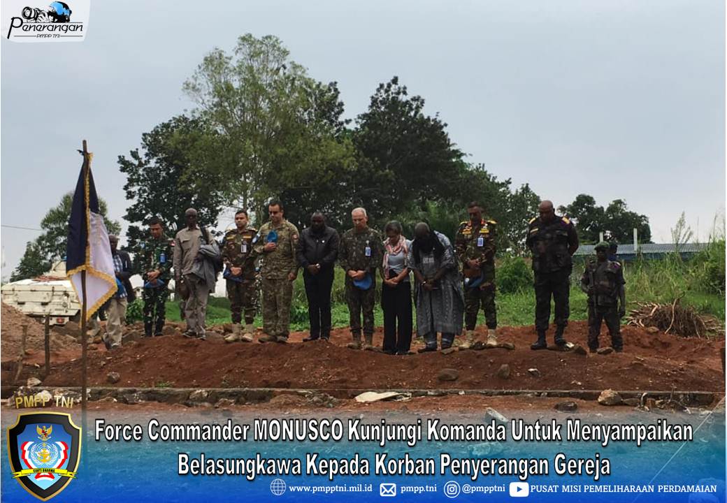 Force Commander MONUSCO Kunjungi Komanda Untuk Menyampaikan Belasungkawa Kepada Korban Penyerangan Gereja