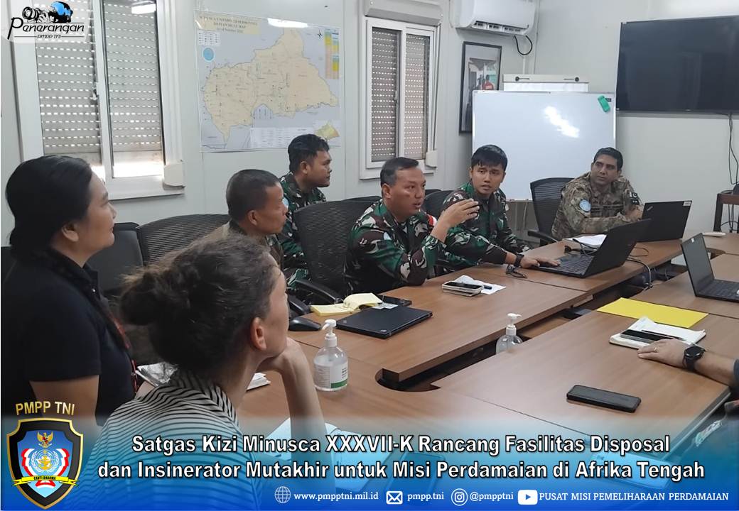 Satgas Kizi Minusca XXXVII-K Rancang Fasilitas Disposal dan Insinerator Mutakhir untuk Misi Perdamaian di Afrika Tengah