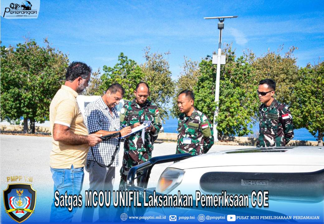 Satgas MCOU UNIFIL Laksanakan Pemeriksaan COE
