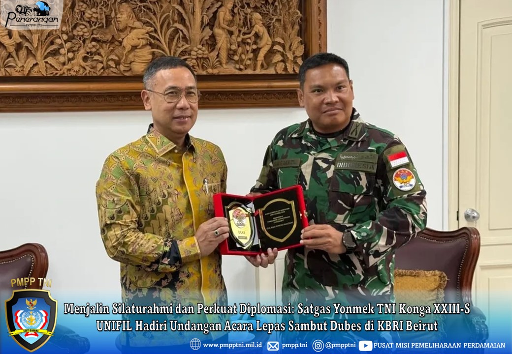 Menjalin Silaturahmi dan Perkuat Diplomasi: Satgas Yonmek TNI Konga XXIII-S UNIFIL hadiri undangan acara lepas sambut Dubes di KBRI Beirut