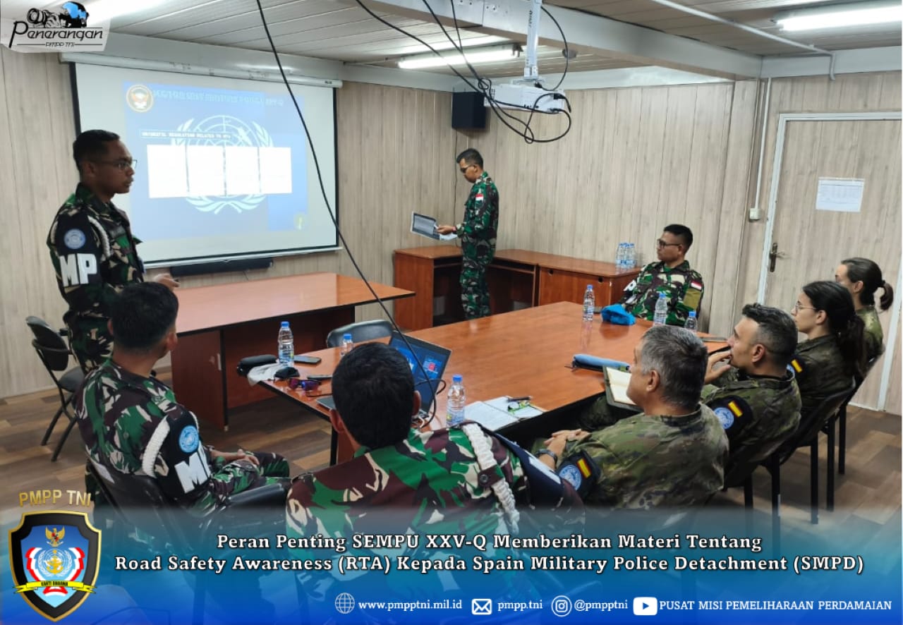 PERAN PENTING SEMPU XXV-Q MEMBERIKAN MATERI TENTANG ROAD SAFETY AWARENESS (RTA) KEPADA SPAIN MILITARY POLICE DETACHMENT (SMPD)