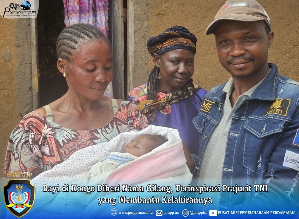 Bayi di Kongo Diberi Nama Gilang, Terinspirasi Prajurit TNI yang Membantu Kelahirannya