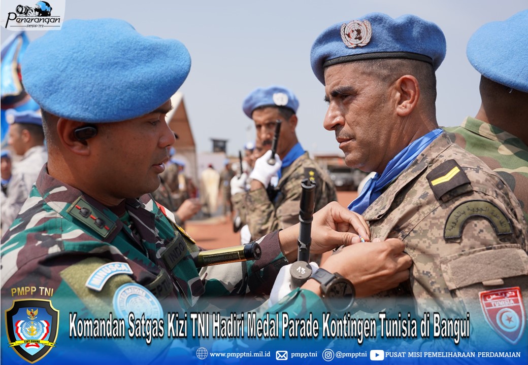 Komandan Satgas Kizi TNI Hadiri Medal Parade Kontingen Tunisia di Bangui