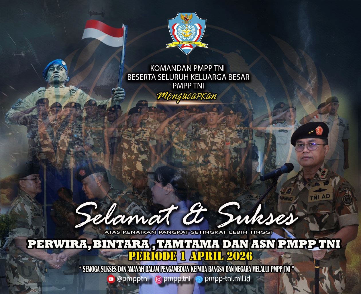 Selamat dan Sukses Atas Kenaikan Pangkat Satu Tingkat Lebih Tinggi Perwira, Bintara, Tamtama dan ASN PMPP TNI Periode 1 April 2026