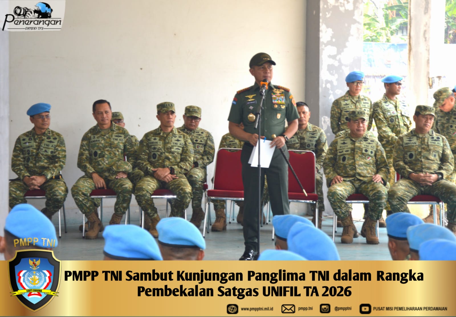 PMPP TNI Sambut Kunjungan Panglima TNI dalam Rangka Pembekalan Satgas UNIFIL TA 2026